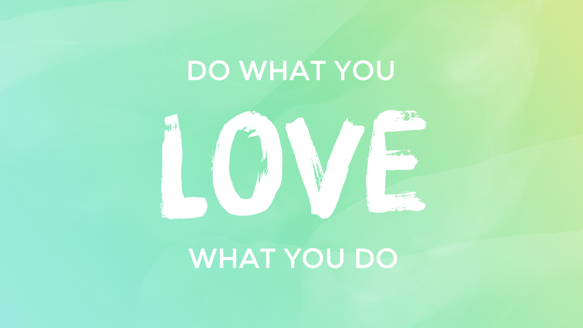 Do What You Love