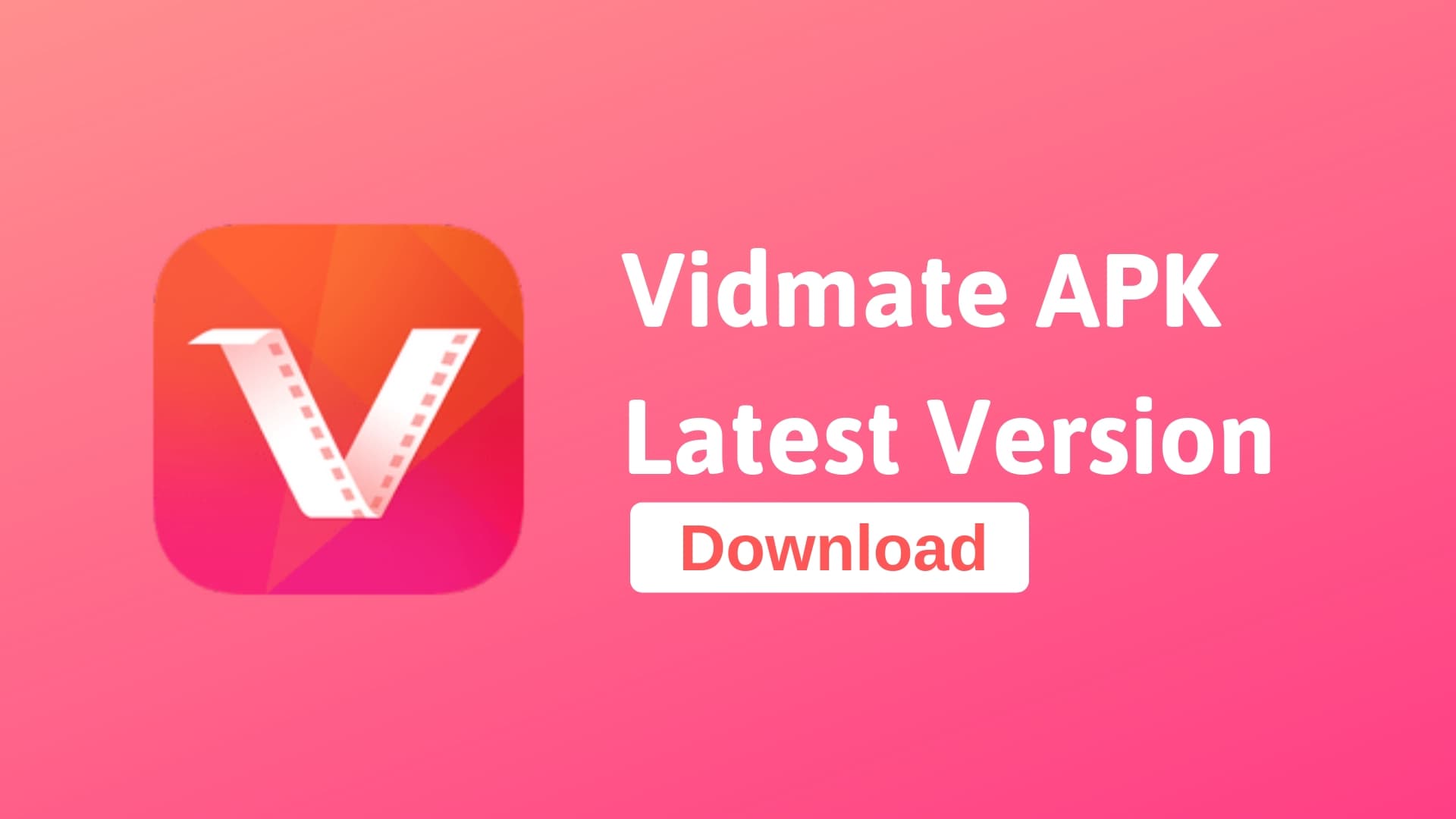 Vidmate Install And Enjoy Watching And Downloading Unlimited Videos