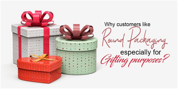 Why customers like Round Packaging especially for Gifting Purposes 1